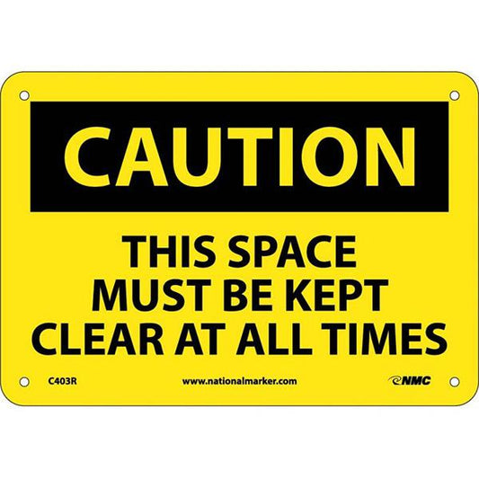 NMC™ "Caution This Space..." Sign